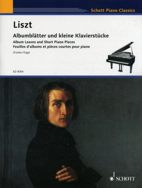 Franz Liszt : Album Leaves and Short Piano Pieces, Paperback / softback Book