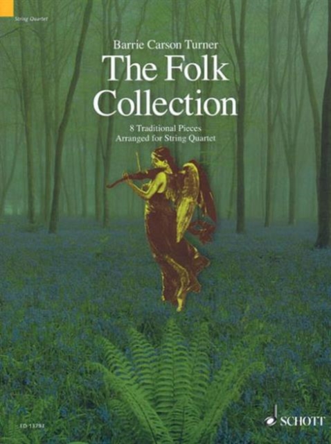 The Folk Collection : 8 Traditional Pieces Arranged for String Quartet, Score and Part, Paperback / softback Book