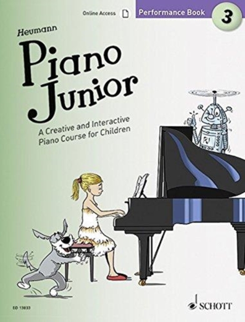 Piano Junior: Performance Book 3 : A Creative and Interactive Piano Course for Children. Vol. 3. piano., Sheet music Book