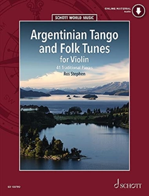 Argentinian Tango and Folk Tunes for Violin : 41 Traditional Pieces, Sheet music Book