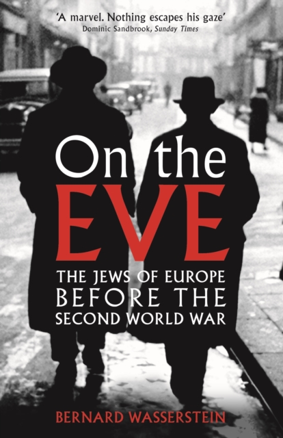 On The Eve : The Jews of Europe before the Second World War, EPUB eBook