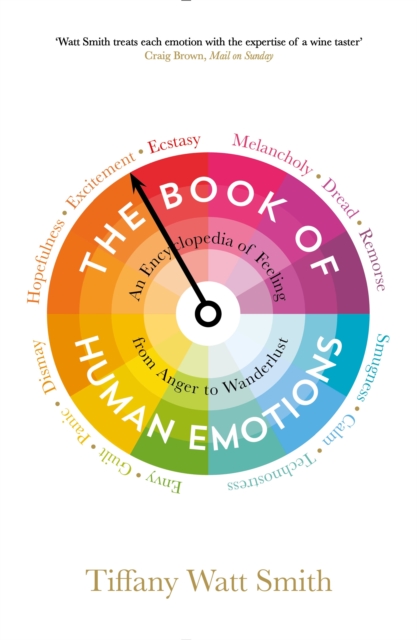 The Book of Human Emotions : An Encyclopedia of Feeling from Anger to Wanderlust, EPUB eBook