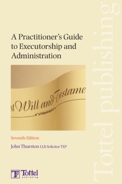 A Practitioner's Guide to Executorship and Administration, Paperback Book