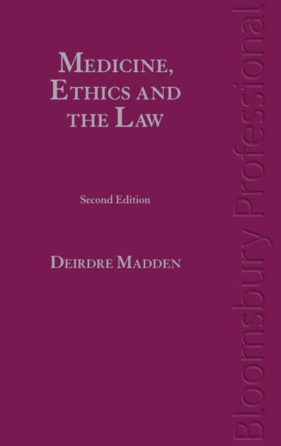 Medicine, Ethics and the Law in Ireland, Hardback Book
