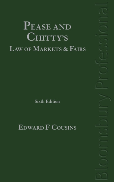 Pease & Chitty's Law of Markets and Fairs, Hardback Book