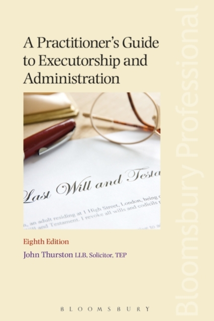 A Practitioner's Guide to Executorship and Administration, Paperback / softback Book