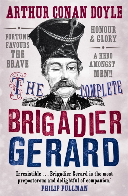 The Complete Brigadier Gerard : Stories, EPUB eBook