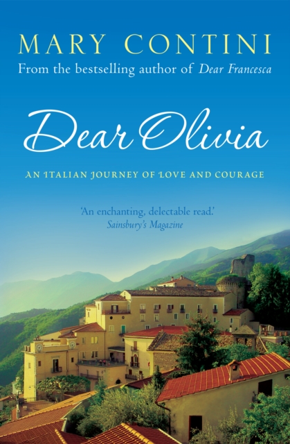 Dear Olivia : An Italian Journey of Love and Courage, EPUB eBook