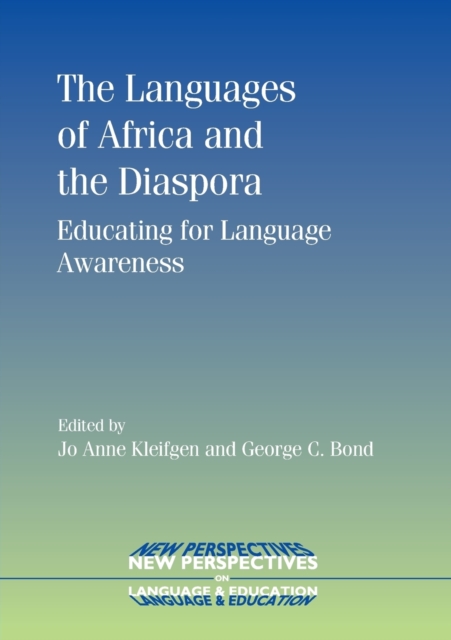The Languages of Africa and the Diaspora : Educating for Language Awareness, Paperback / softback Book