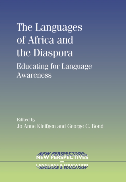 The Languages of Africa and the Diaspora : Educating for Language Awareness, PDF eBook