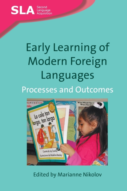 Early Learning of Modern Foreign Languages : Processes and Outcomes, Hardback Book