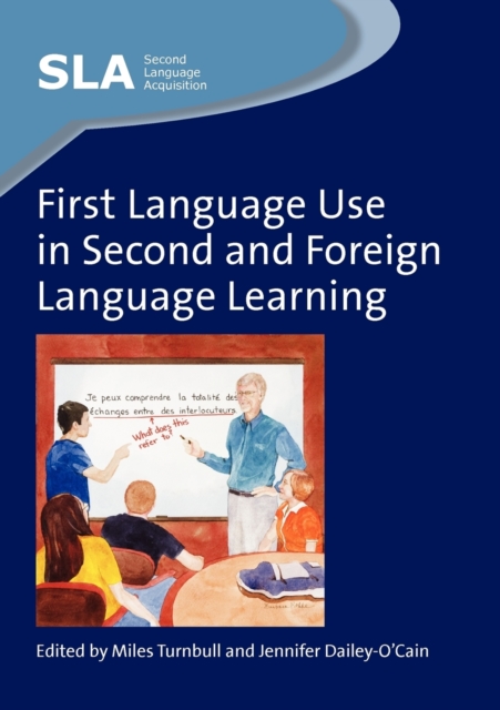 First Language Use in Second and Foreign Language Learning, Paperback / softback Book