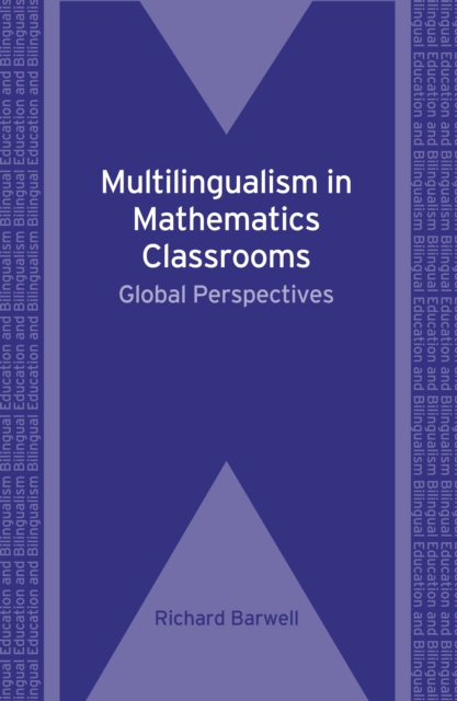 Multilingualism in Mathematics Classrooms : Global Perspectives, PDF eBook