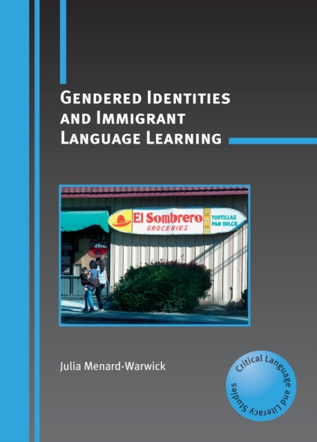 Gendered Identities and Immigrant Language Learning, PDF eBook