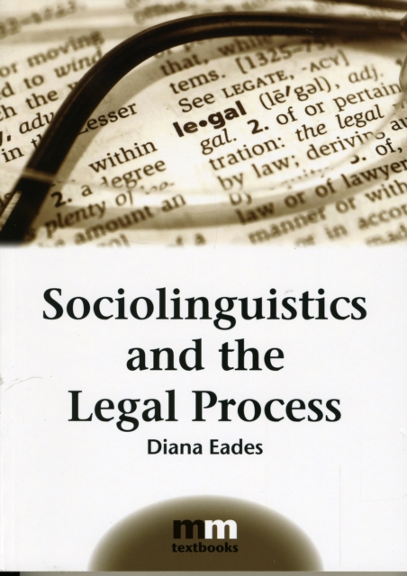 Sociolinguistics and the Legal Process, Paperback / softback Book