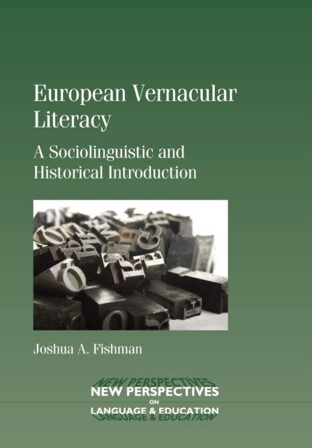 European Vernacular Literacy : A Sociolinguistic and Historical Introduction, Hardback Book