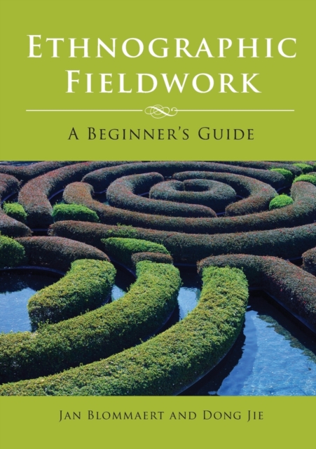 Ethnographic Fieldwork : A Beginner's Guide, Hardback Book