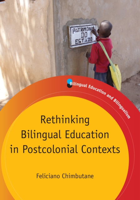 Rethinking Bilingual Education in Postcolonial Contexts, Paperback / softback Book