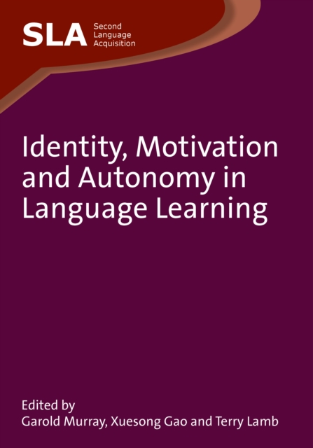 Identity, Motivation and Autonomy in Language Learning, Paperback / softback Book