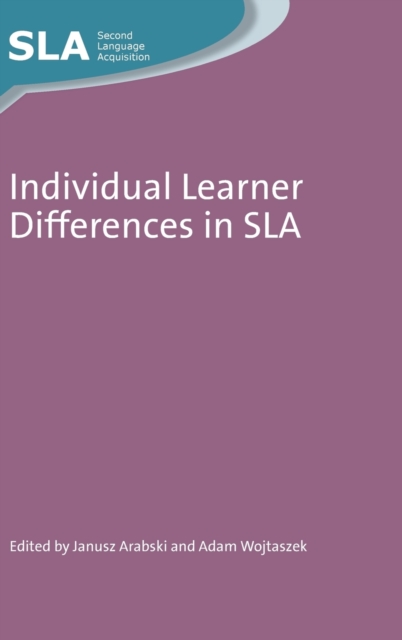 Individual Learner Differences in SLA, Hardback Book