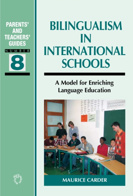 Bilingualism in International Schools : A Model for Enriching Language Education, EPUB eBook