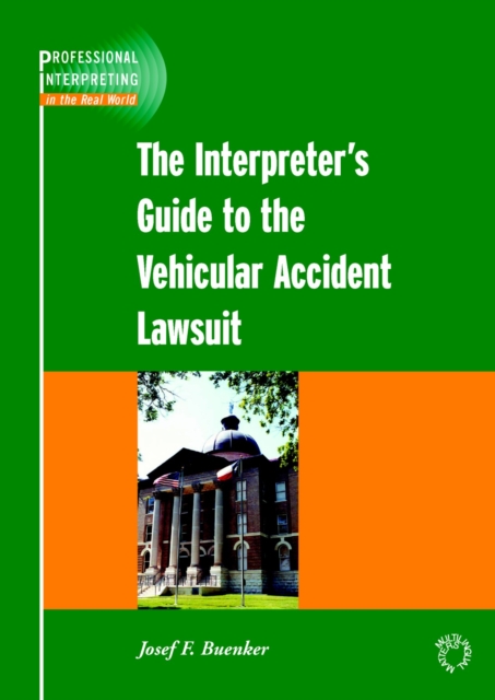 The Interpreter's Guide to the Vehicular Accident Lawsuit, EPUB eBook
