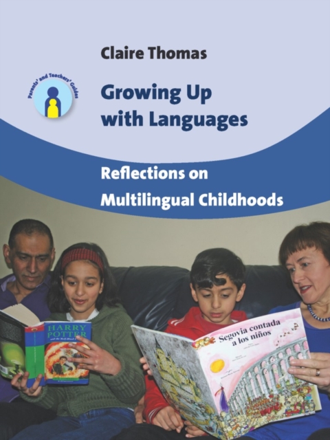Growing Up with Languages : Reflections on Multilingual Childhoods, EPUB eBook