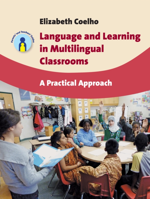 Language and Learning in Multilingual Classrooms : A Practical Approach, Hardback Book