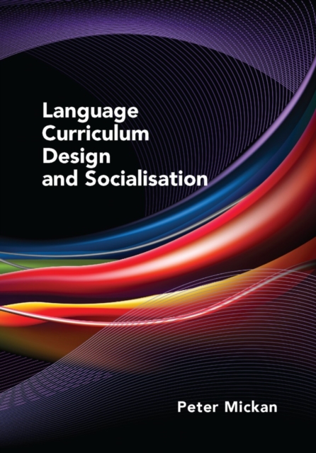 Language Curriculum Design and Socialisation, EPUB eBook