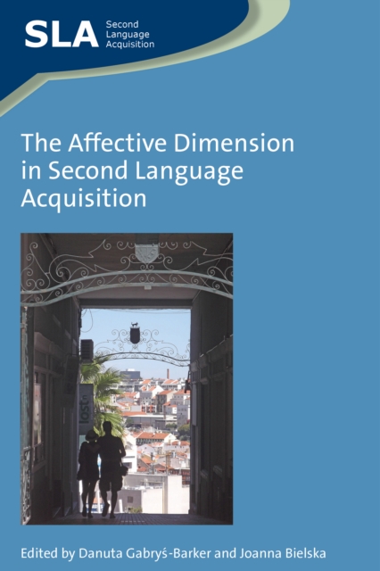 The Affective Dimension in Second Language Acquisition, Hardback Book