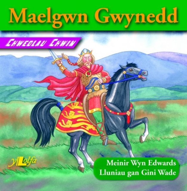 Chwedlau Chwim: Maelgwn Gwynedd, Paperback / softback Book