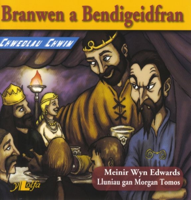 Chwedlau Chwim: Branwen a Bendigeidfran, Paperback / softback Book