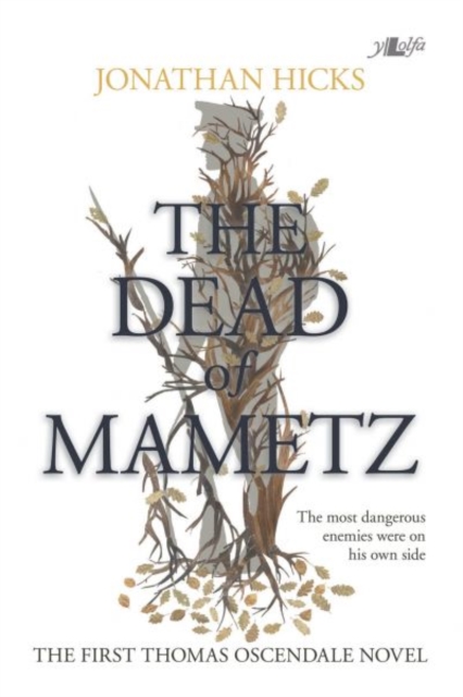 Dead of Mametz, The - A Thomas Oscendale Novel, Paperback / softback Book