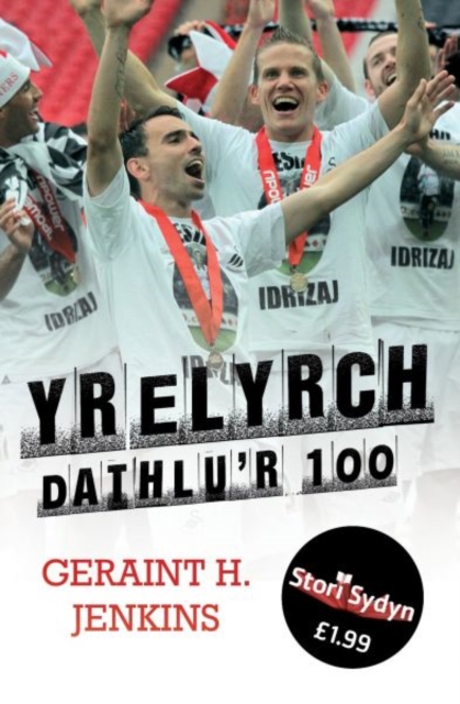 Stori Sydyn: Yr Elyrch - Dathlu'r 100, Paperback / softback Book
