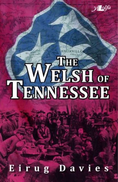 Welsh of Tennessee, The, Paperback / softback Book
