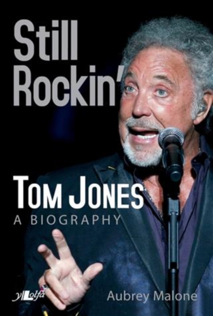 Still Rockin' - Tom Jones, A Biography, EPUB eBook