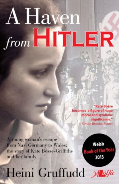 Haven from Hitler, A - A Young Woman's Escape from Nazi Germany to Wales, Paperback / softback Book