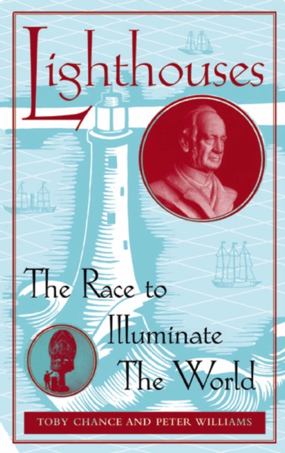 Lighthouses : The Race to Illuminate the World, Hardback Book