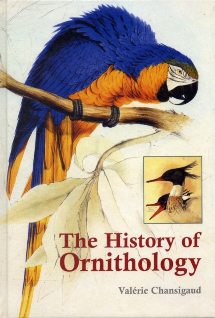History of Ornithology, Hardback Book