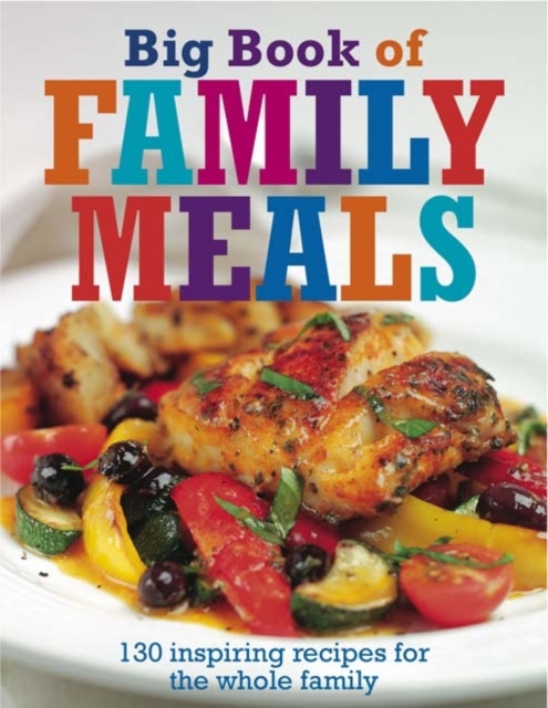 Big Book of Family Meals, Paperback / softback Book