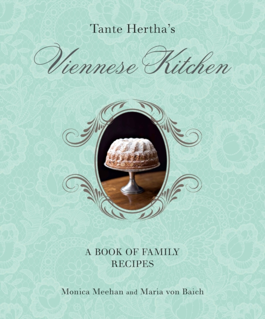 Tante Hertha's Viennese Kitchen, Hardback Book