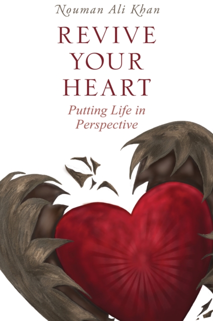 Revive Your Heart : Putting Life in Perspective, Hardback Book