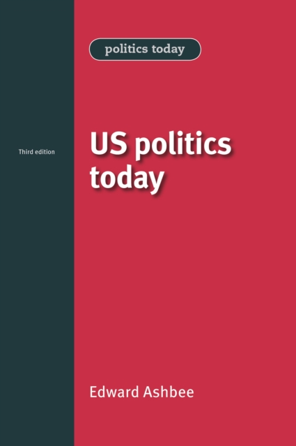 US politics today : Third edition, EPUB eBook