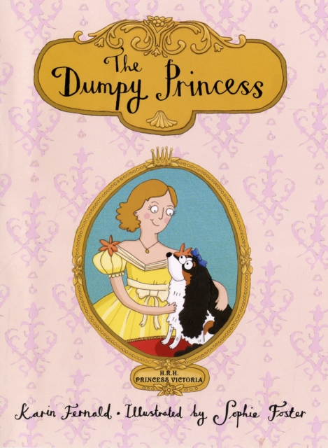 The Dumpy Princess, Hardback Book