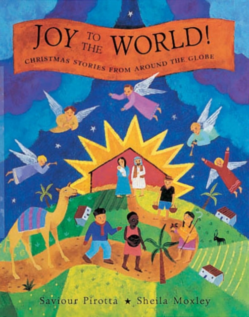 Joy to the World : Christmas Stories from Around the Globe, Paperback Book