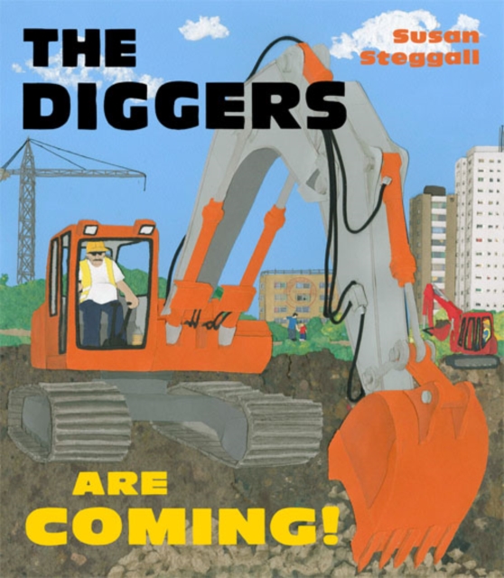 The Diggers are Coming!, Paperback / softback Book