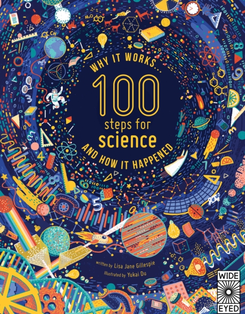 100 Steps for Science : Why it works and how it happened, Hardback Book