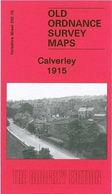 Calverley 1915 : Yorkshire Sheet 202.10, Sheet map, folded Book