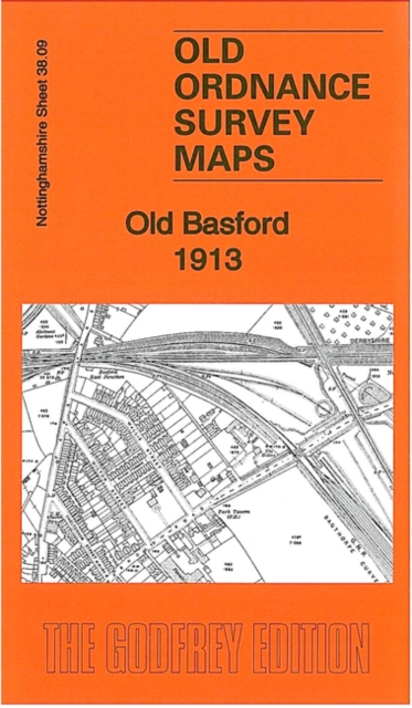 Old Basford 1913 : Nottinghamshire Sheet 38.09, Sheet map, folded Book