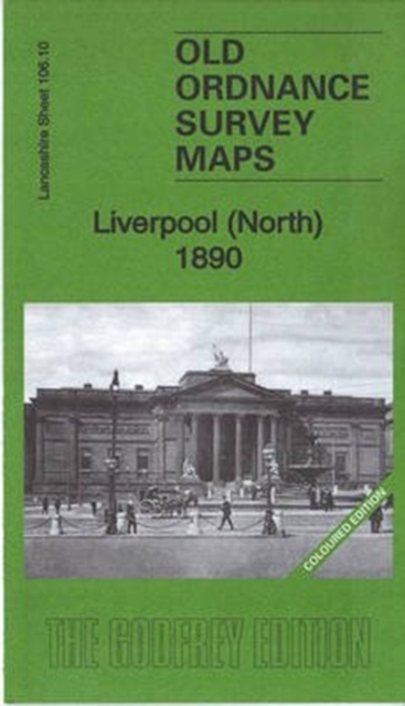 Liverpool (North) 1890: Lancashire Sheet 106.10A : Coloured Edition, Sheet map, folded Book